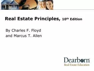 Real Estate Principles, 10 th Edition