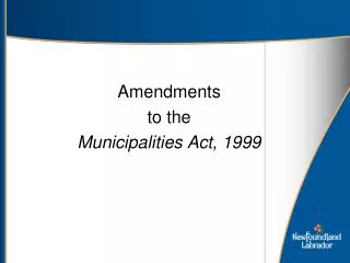Amendments to the Municipalities Act, 1999