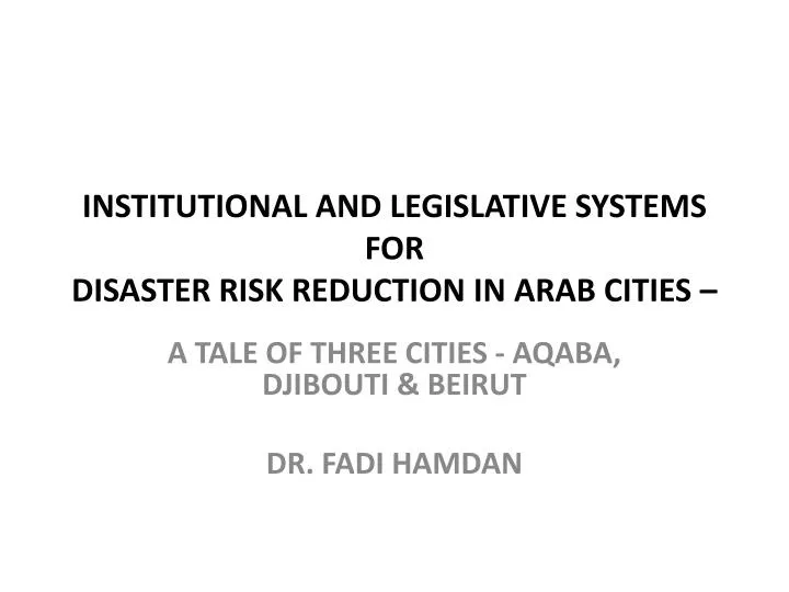 institutional and legislative systems for disaster risk reduction in arab cities