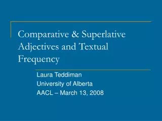 Comparative &amp; Superlative Adjectives and Textual Frequency
