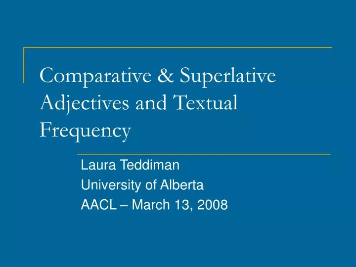 comparative superlative adjectives and textual frequency