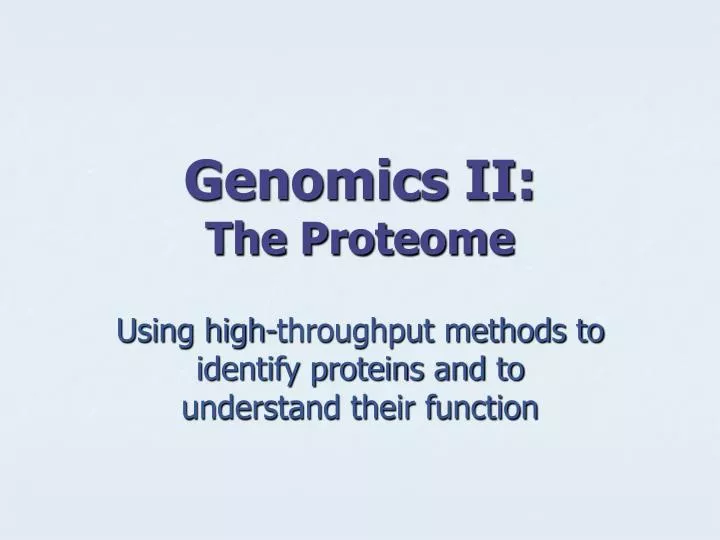 genomics ii the proteome