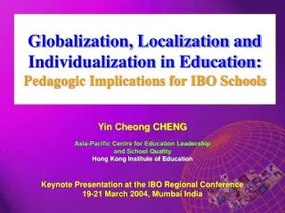 Globalization, Localization and Individualization in Education: Pedagogic Implications for IBO Schools