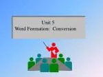 Unit 5 Word Formation: Conversion - slide 1