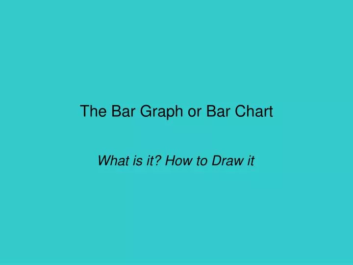 the bar graph or bar chart