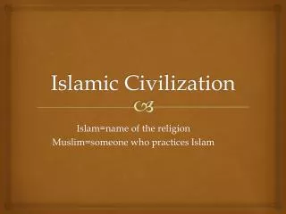 Islamic Civilization