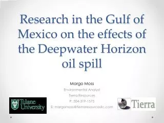 Research in the Gulf of Mexico on the effects of the Deepwater Horizon oil spill