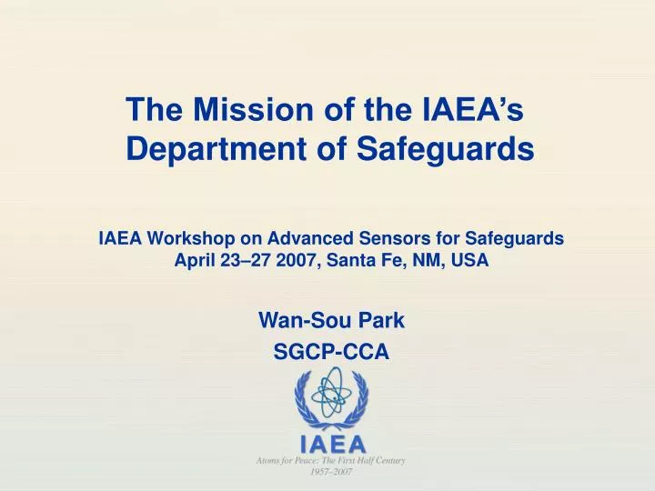 iaea workshop on advanced sensors for safeguards april 23 27 2007 santa fe nm usa
