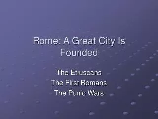 Rome: A Great City Is Founded