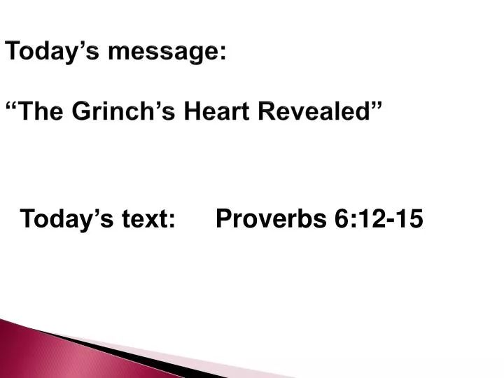 today s message the grinch s heart revealed