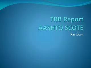 TRB Report AASHTO SCOTE