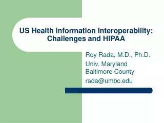 US Health Information Interoperability: Challenges and HIPAA