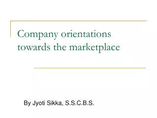 company orientations towards the marketplace