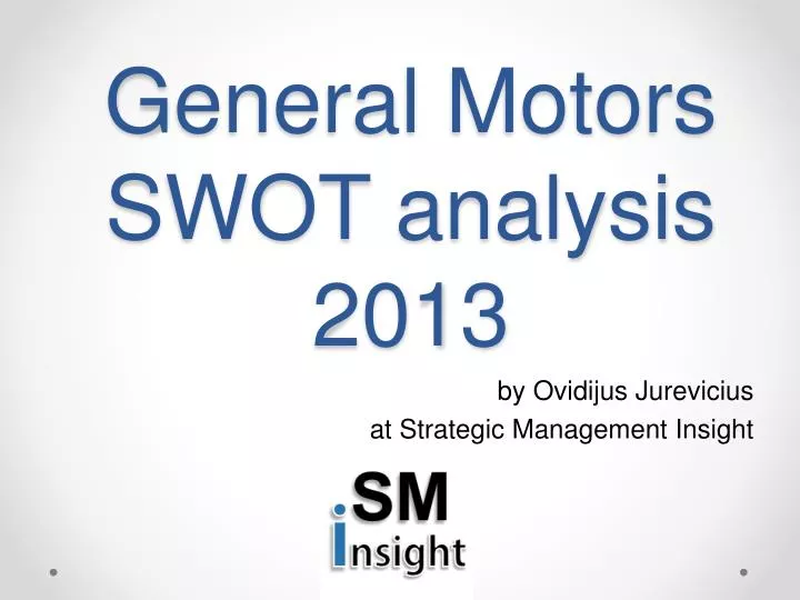 general motors swot analysis 2013
