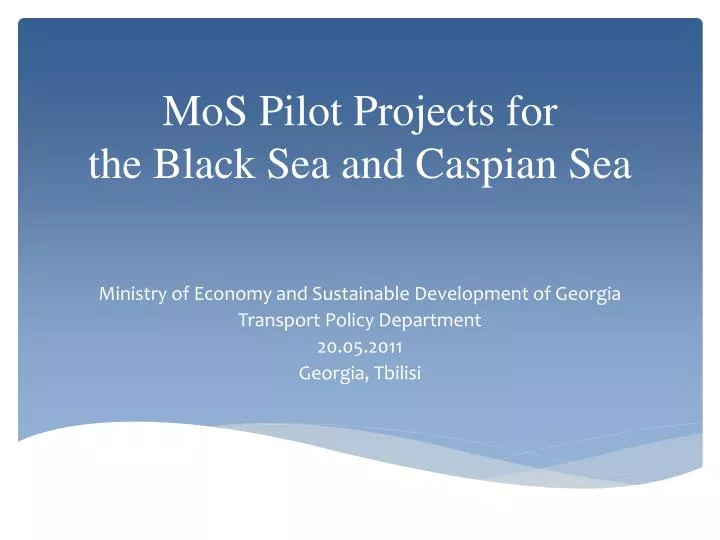 mos pilot projects for the black sea and caspian sea