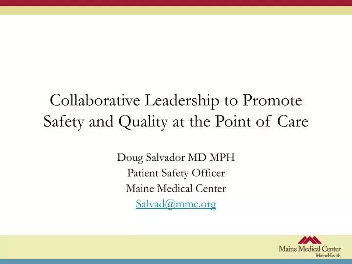 collaborative leadership to promote safety and quality at the point of care