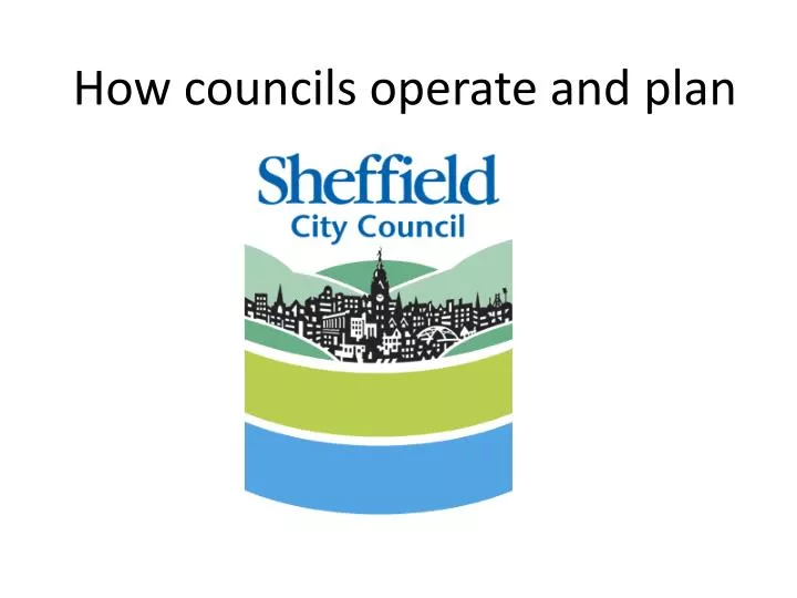 how councils operate and plan