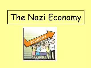 The Nazi Economy