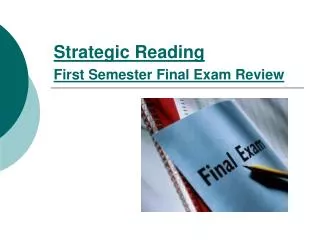 Strategic Reading First Semester Final Exam Review