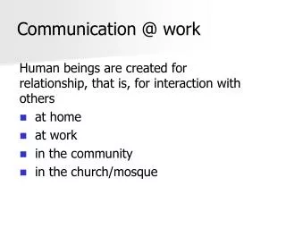 Communication @ work