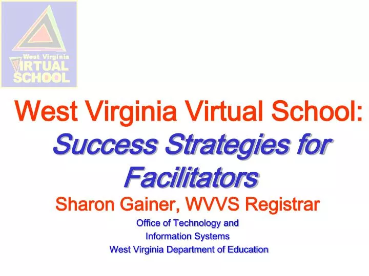 west virginia virtual school success strategies for facilitators