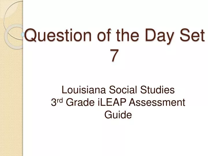 question of the day set 7