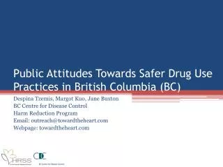 Public Attitudes Towards Safer Drug Use Practices in British Columbia (BC)