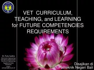 VET CURRICULUM, TEACHING, a nd LEARNING for FUTURE COMPETENCIES REQUIREMENTS