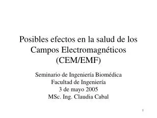 Posibles efectos en la salud de los Campos Electromagnéticos (CEM/EMF)