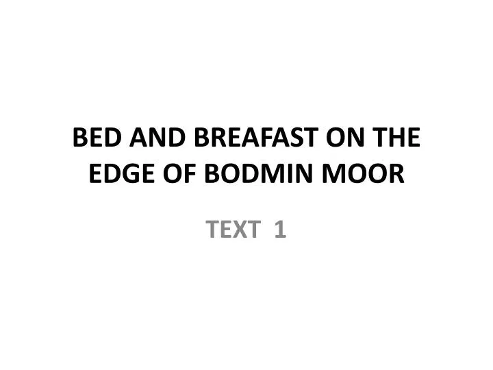 bed and breafast on the edge of bodmin moor