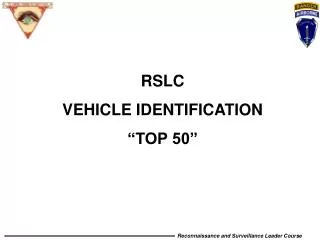 RSLC VEHICLE IDENTIFICATION “TOP 50”
