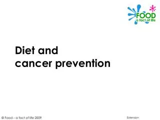 Diet and cancer prevention