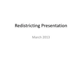Redistricting Presentation
