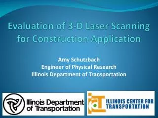 Evaluation of 3-D Laser Scanning for Construction Application