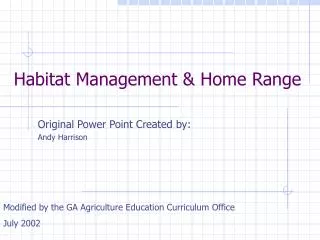 Habitat Management &amp; Home Range