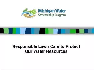 Responsible Lawn Care to Protect Our Water Resources