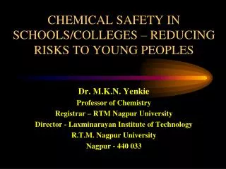 CHEMICAL SAFETY IN SCHOOLS/COLLEGES – REDUCING RISKS TO YOUNG PEOPLES