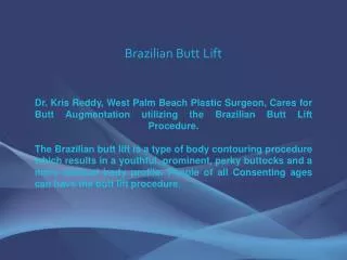 Brazilian Butt Lift - Dr. Kris Reddy FACS