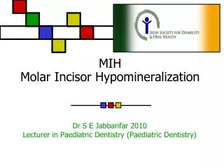 MIH Molar Incisor Hypomineralization