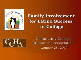 Family Involvement for Latino Success in College