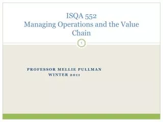 ISQA 552 Managing Operations and the Value Chain