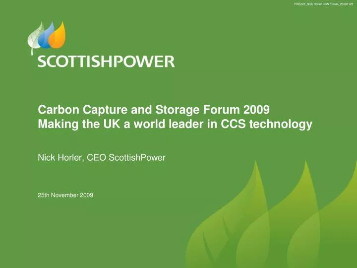 carbon capture and storage forum 2009 making the uk a world leader in ccs technology