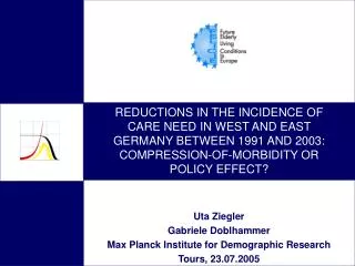 REDUCTIONS IN THE INCIDENCE OF CARE NEED IN WEST AND EAST GERMANY BETWEEN 1991 AND 2003: COMPRESSION-OF-MORBIDITY OR POL