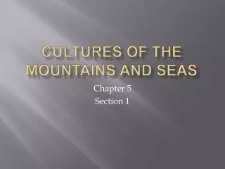 Cultures of the Mountains and Seas
