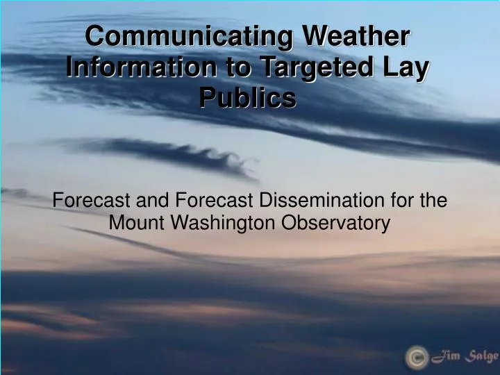 forecast and forecast dissemination for the mount washington observatory