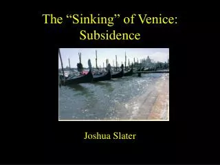 The “Sinking” of Venice: Subsidence