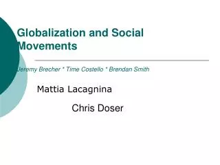 Globalization and Social Movements Jeremy Brecher * Time Costello * Brendan Smith