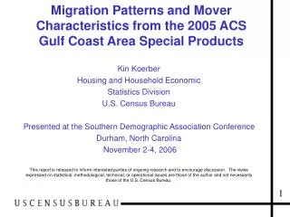 Migration Patterns and Mover Characteristics from the 2005 ACS Gulf Coast Area Special Products