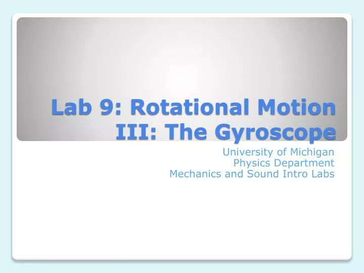 lab 9 rotational motion iii the gyroscope