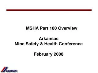 MSHA Part 100 Overview Arkansas Mine Safety &amp; Health Conference February 2008